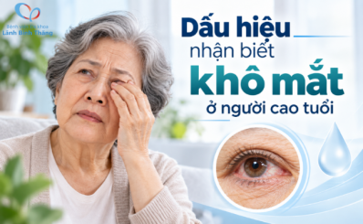 Dấu hiệu nhận biết khô mắt ở người cao tuổi